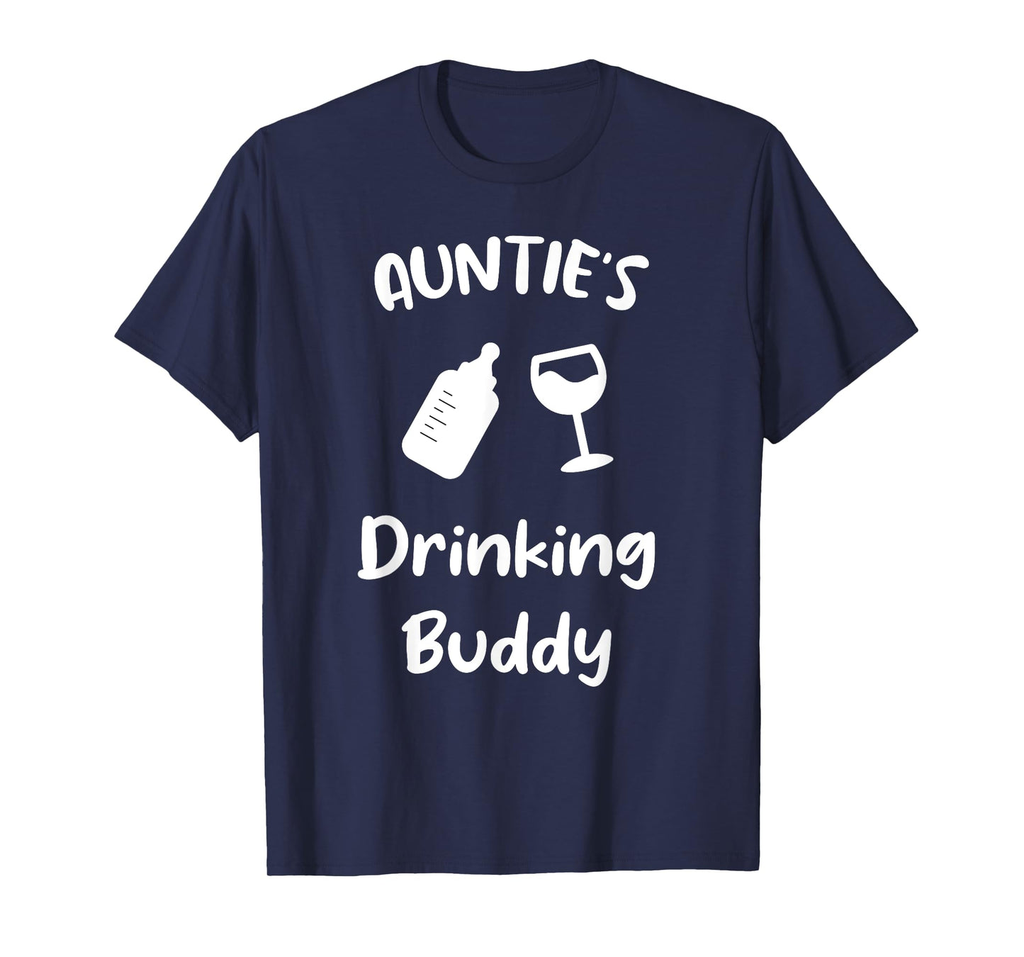 Auntie's Drinking Buddy T-Shirt