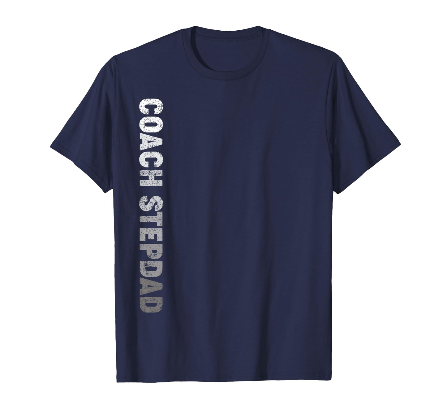 Mens Funny Sports Lover Coach Stepdad Father's Day T-Shirt