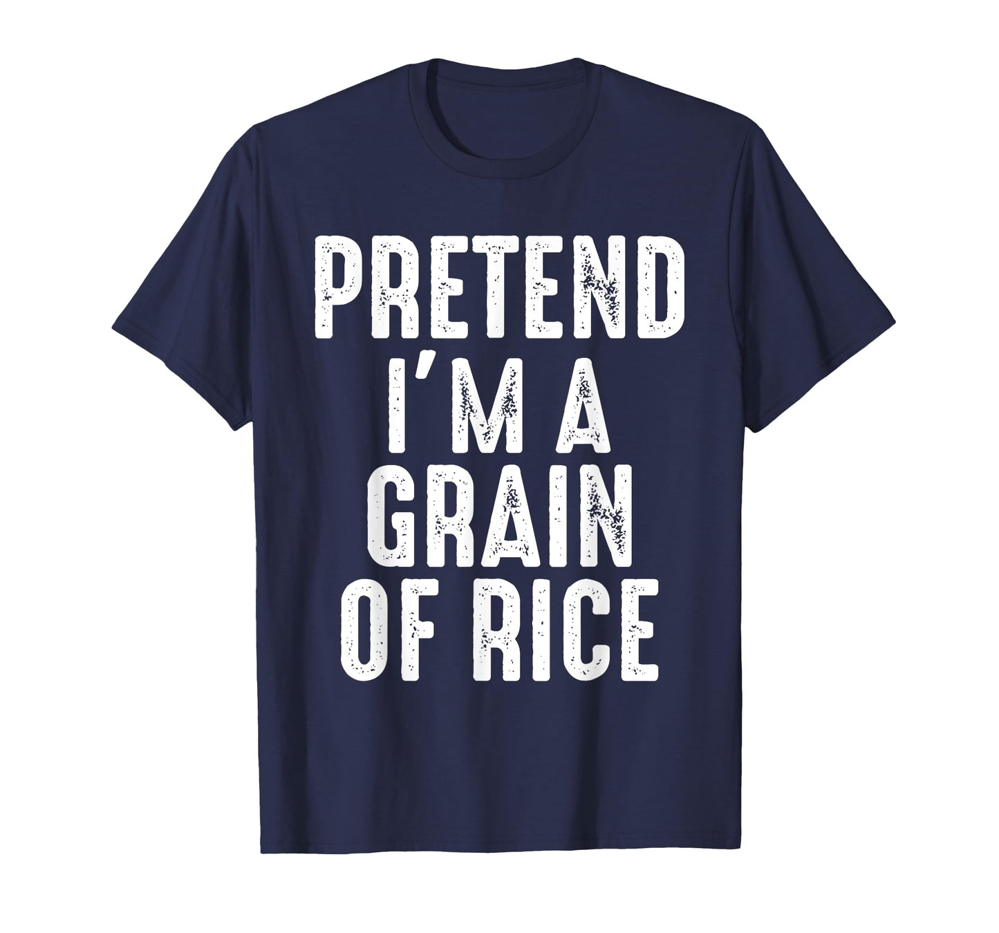 Pretend I'm A Grain Of Rice Matching Halloween Costume T-Shirt