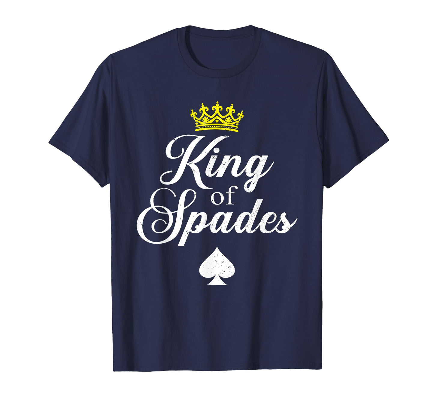 Cool King Of Spades Art For Men Dad Card Game Spades Player T-Shirt