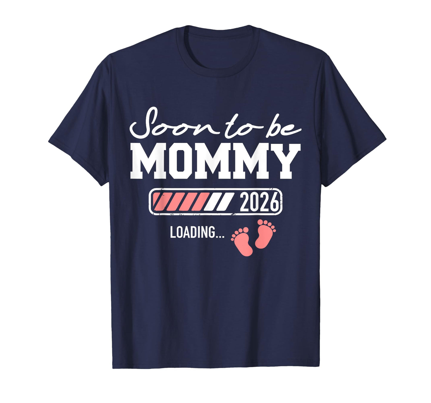 Soon to be Mommy 2026 Loading T-Shirt