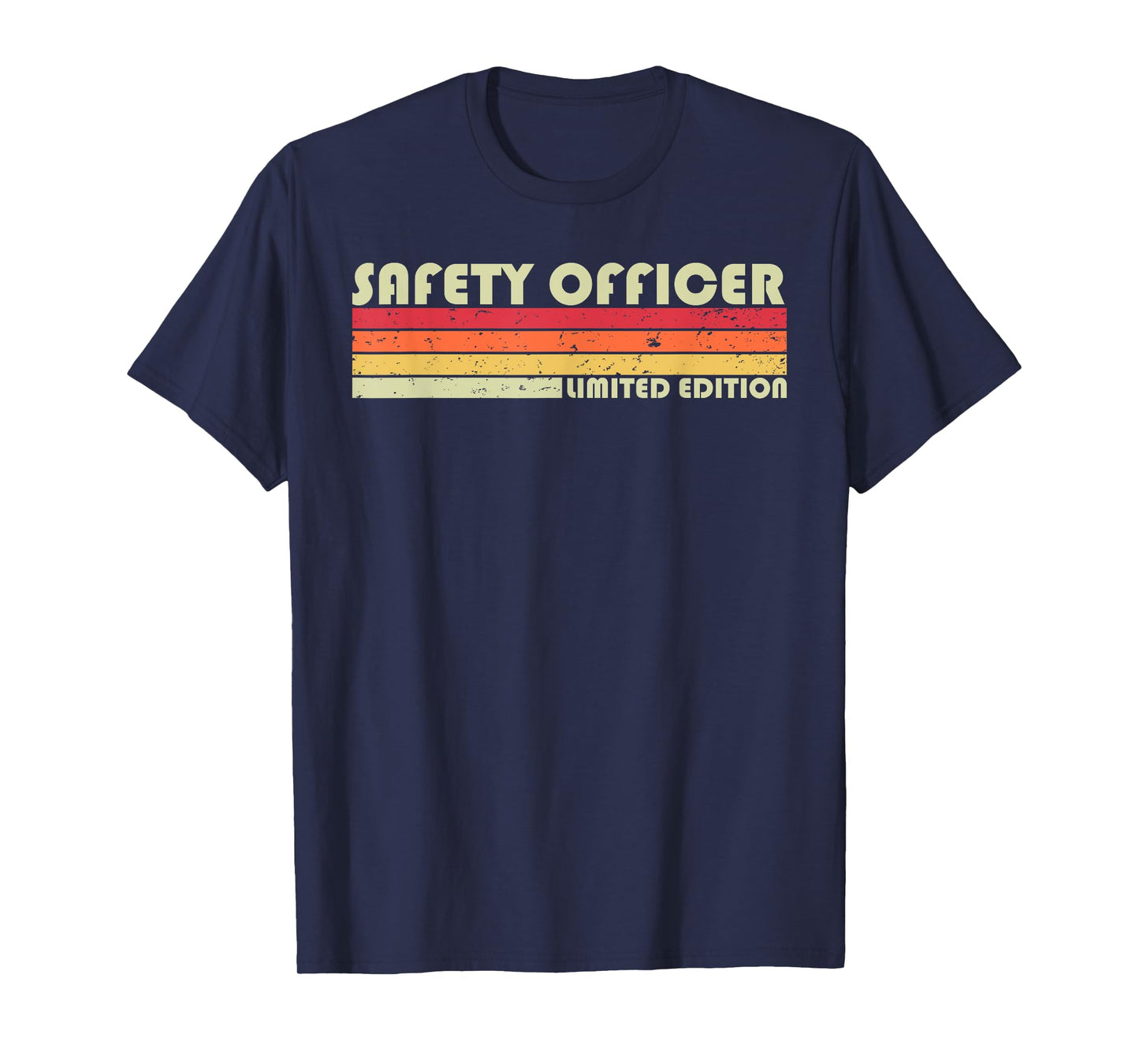 SAFETY OFFICER Funny Job Title Profession Birthday Worker T-Shirt