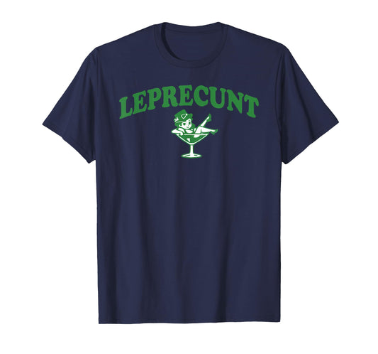 Leprecunt Funny Irish Shamrock Patrick's Day Men Women T-Shirt - T-Shirt | Navy