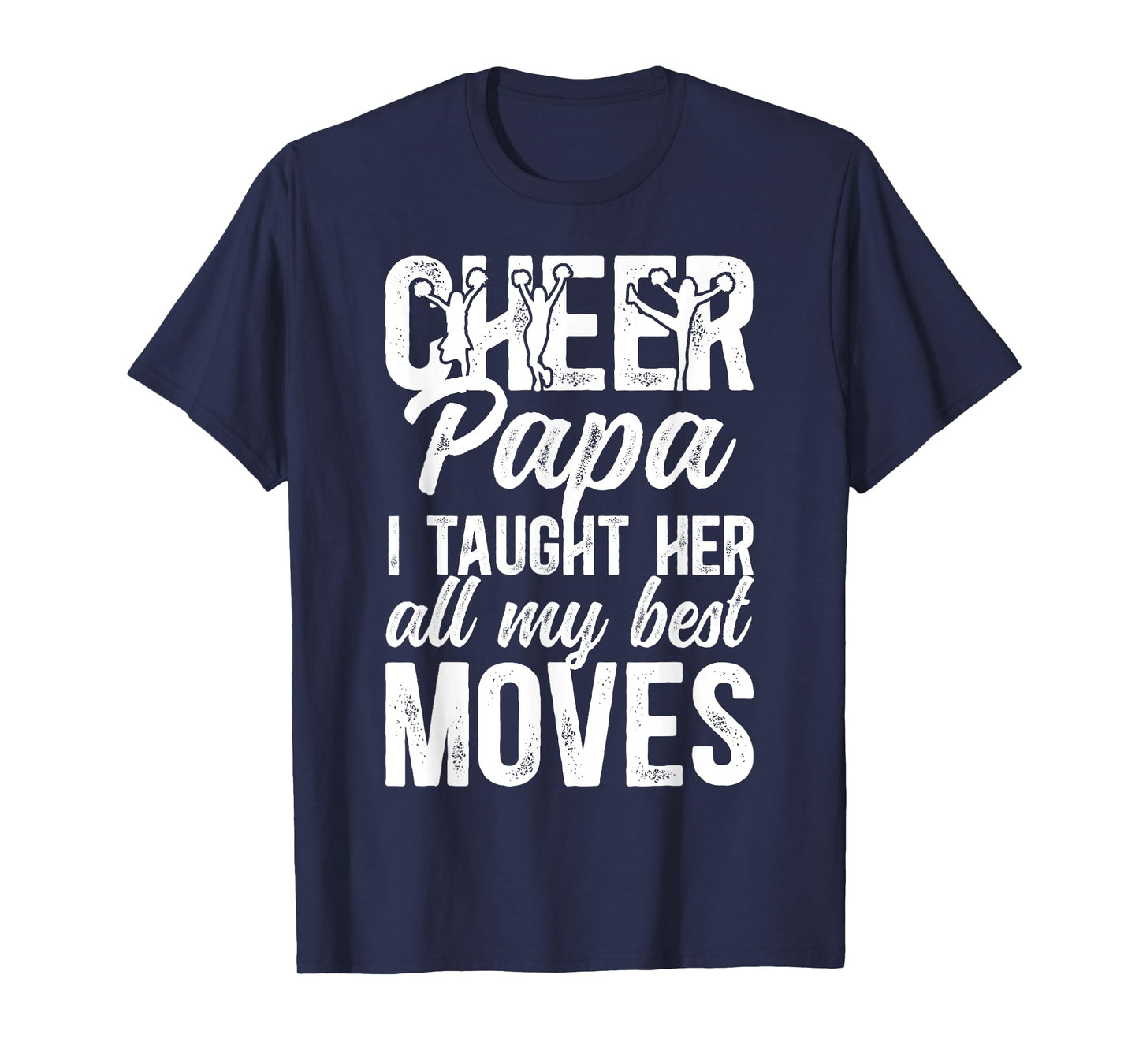 Cheer Papa Grandpa Proud Papa Of A Cheerleader Papa T-Shirt