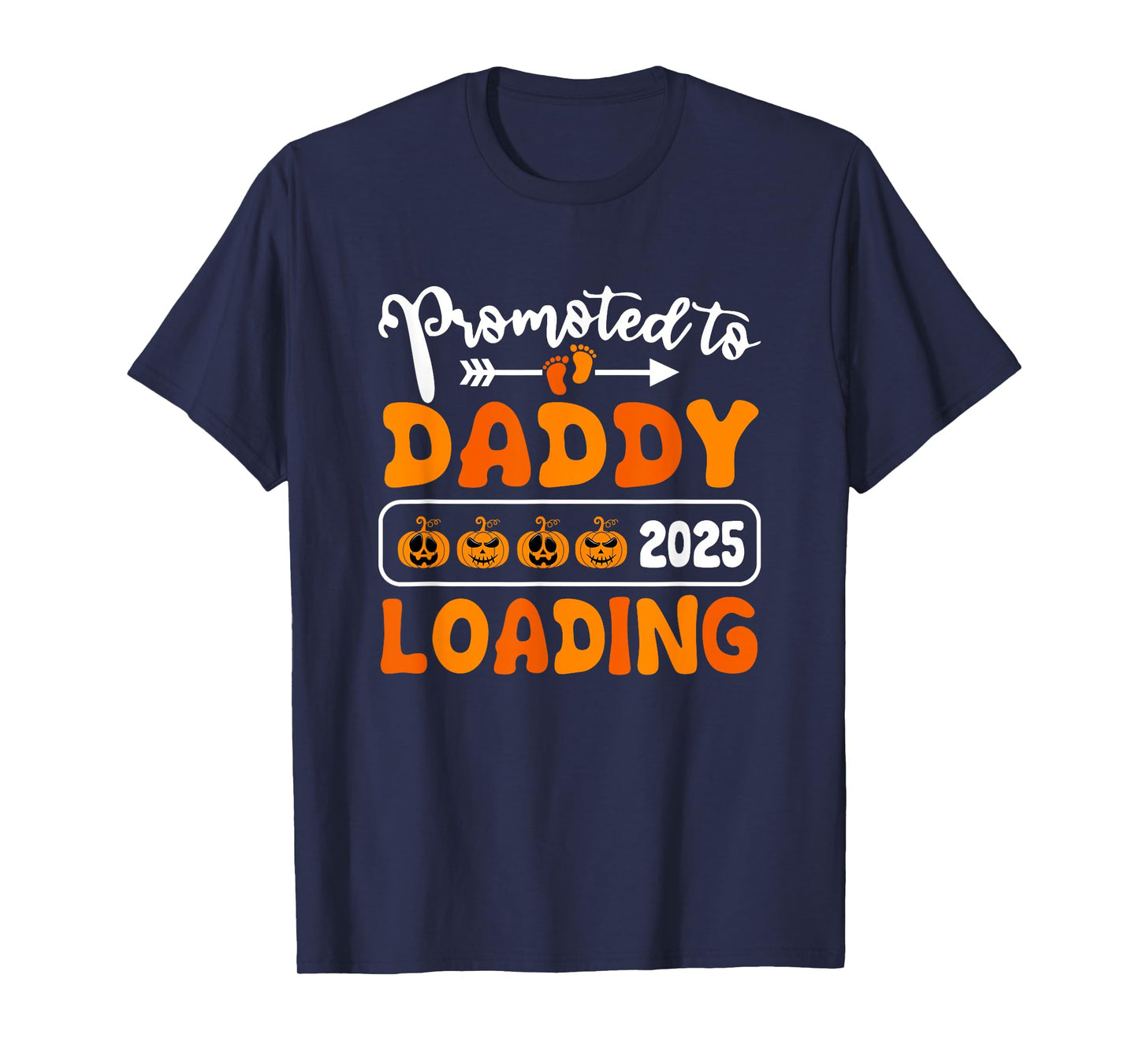 Promoted to Daddy 2025 Loading Pumpkin Halloween New Dad T-Shirt