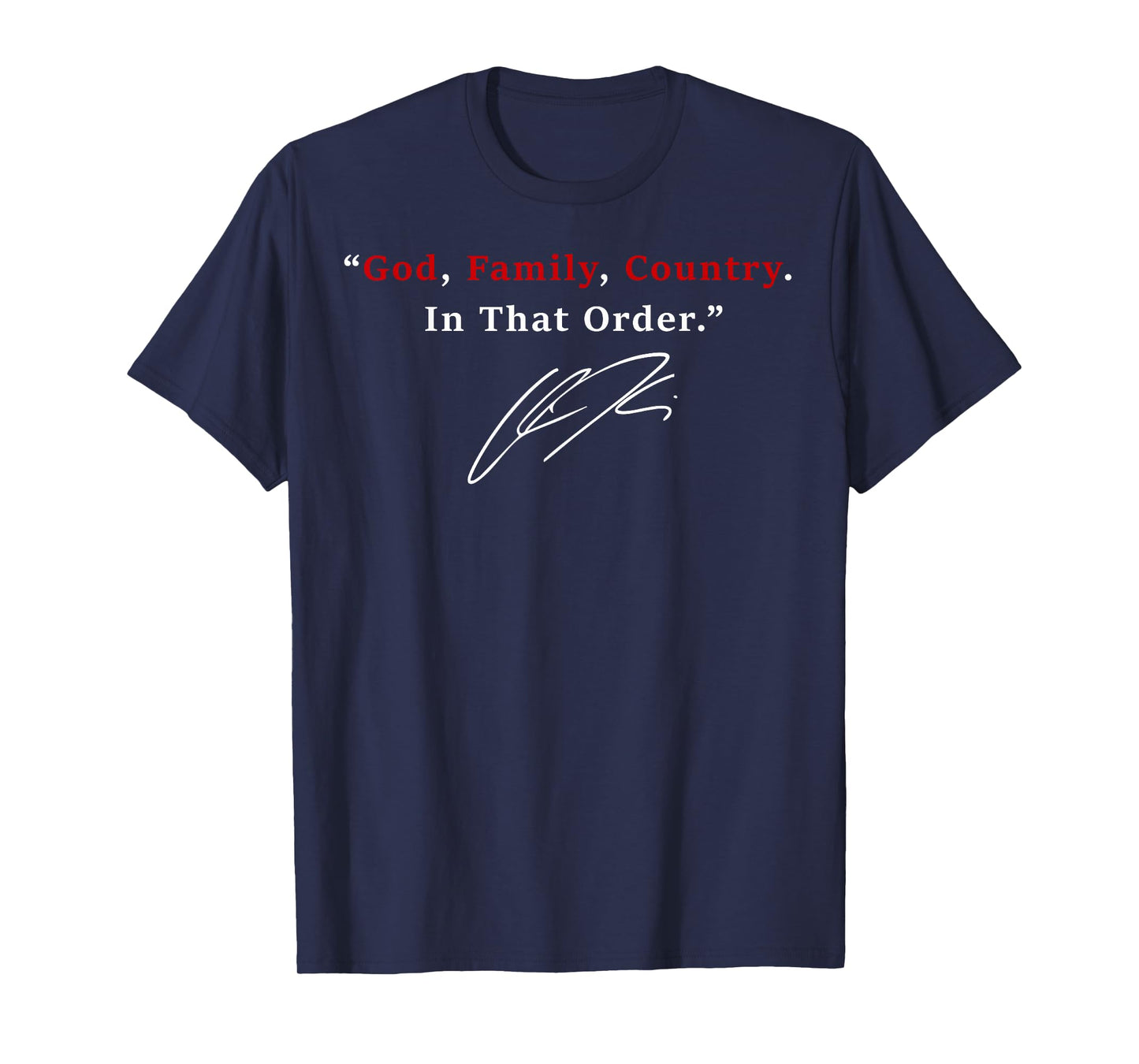 God Family Country in That Order Quote Patriotic Faith T-Shirt