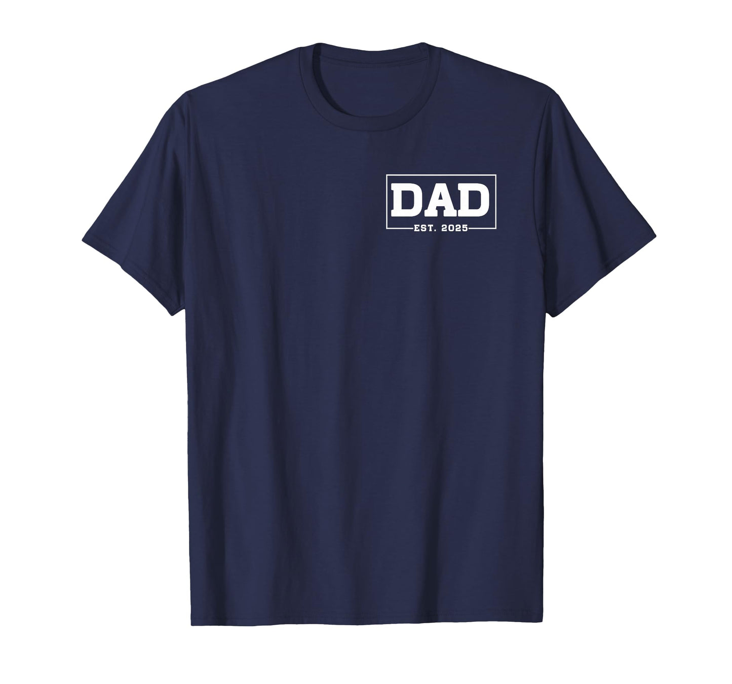 New Dad 2025 Shirt Dad Est. 2025 Logo Fatherhood 2025 T-Shirt