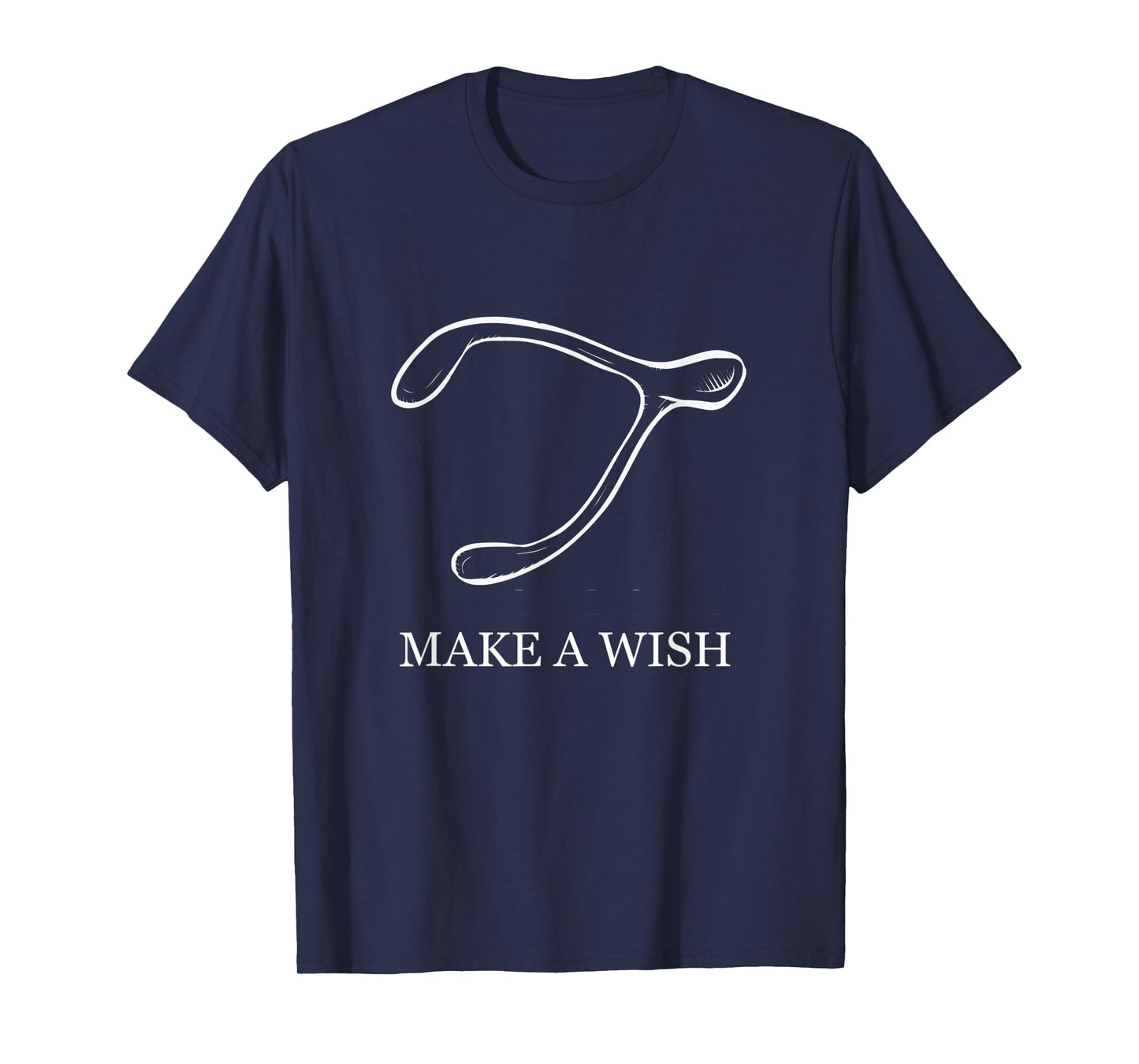 Make A Wish Chicken Turkey Wishbone Break for Good Luck T-Shirt
