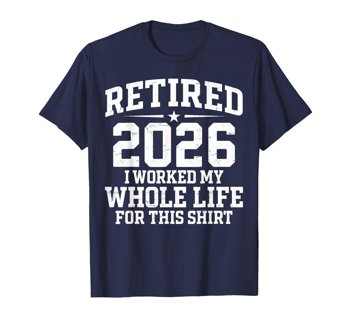 Funny Retired 2026 Retirement Men Women Humor Retirement T-Shirt