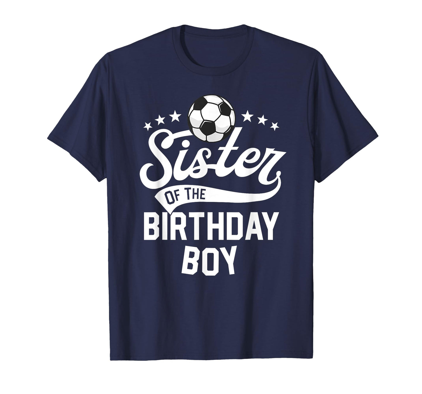 Sister Of The Birthday Boy Matching Family Soccer Birthday T-Shirt