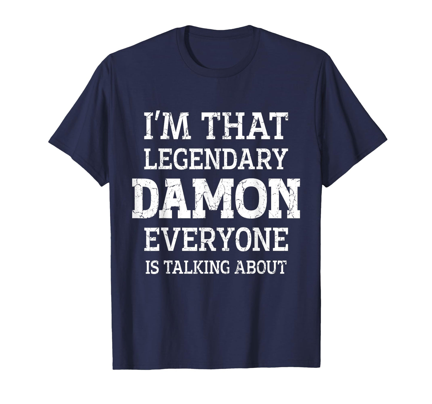 Damon Personal Name Funny Saying Damon First Name T-Shirt