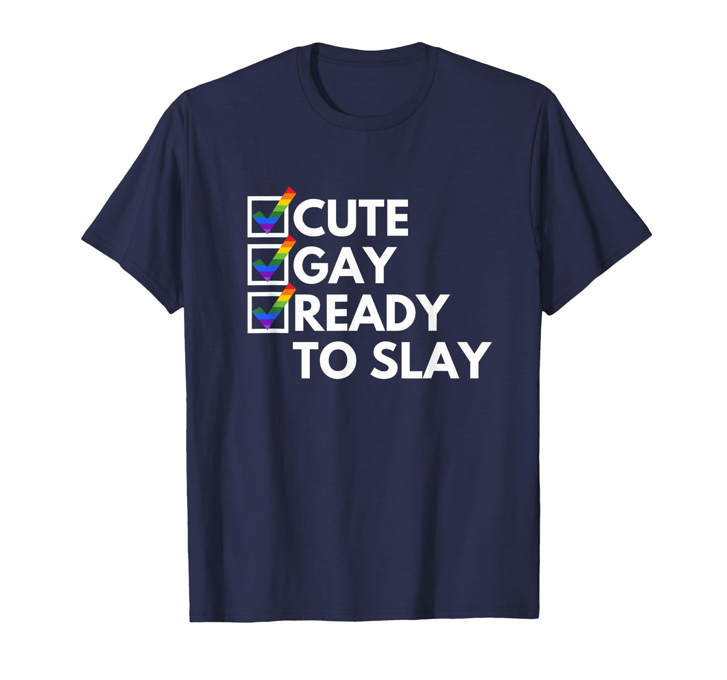 Cute Gay Ready To Slay Y2K Novelty Witty Gay Pride LGBTQ+ T-Shirt