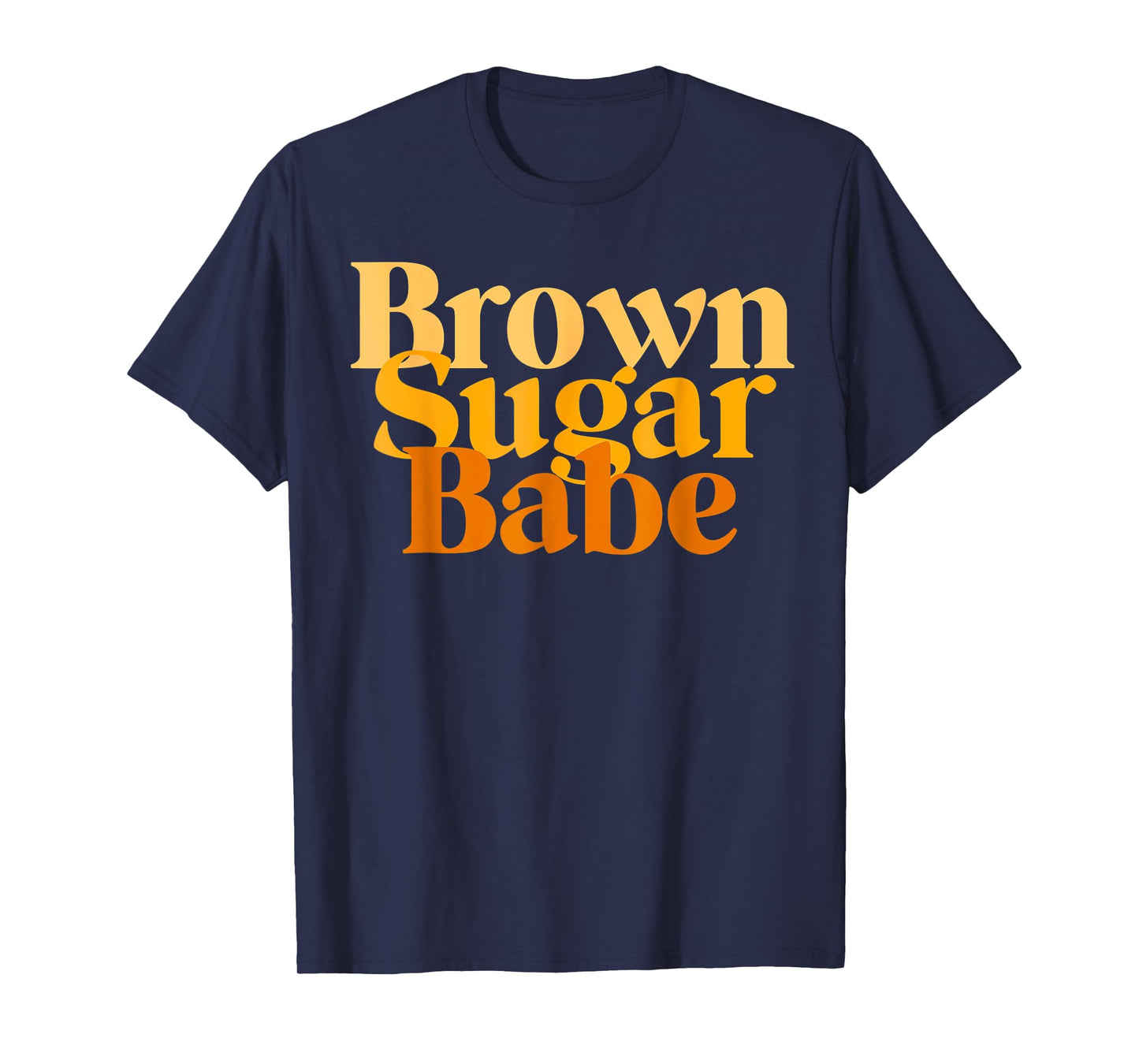 Brown Proud Sugar Babe Black Women African Pride T-Shirt