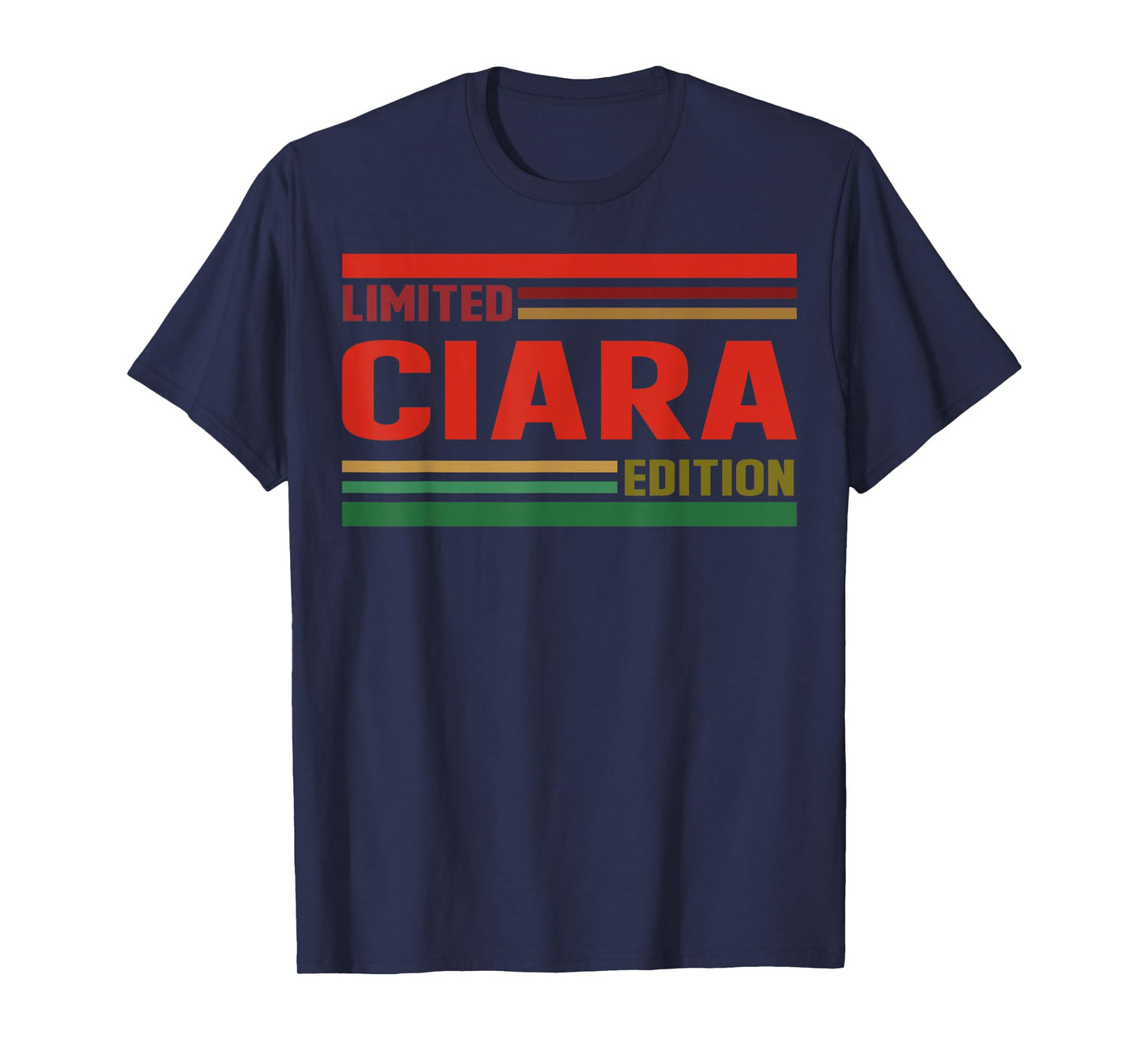CIARA Limited Edition Shirt CIARA Name Personalized T-Shirt