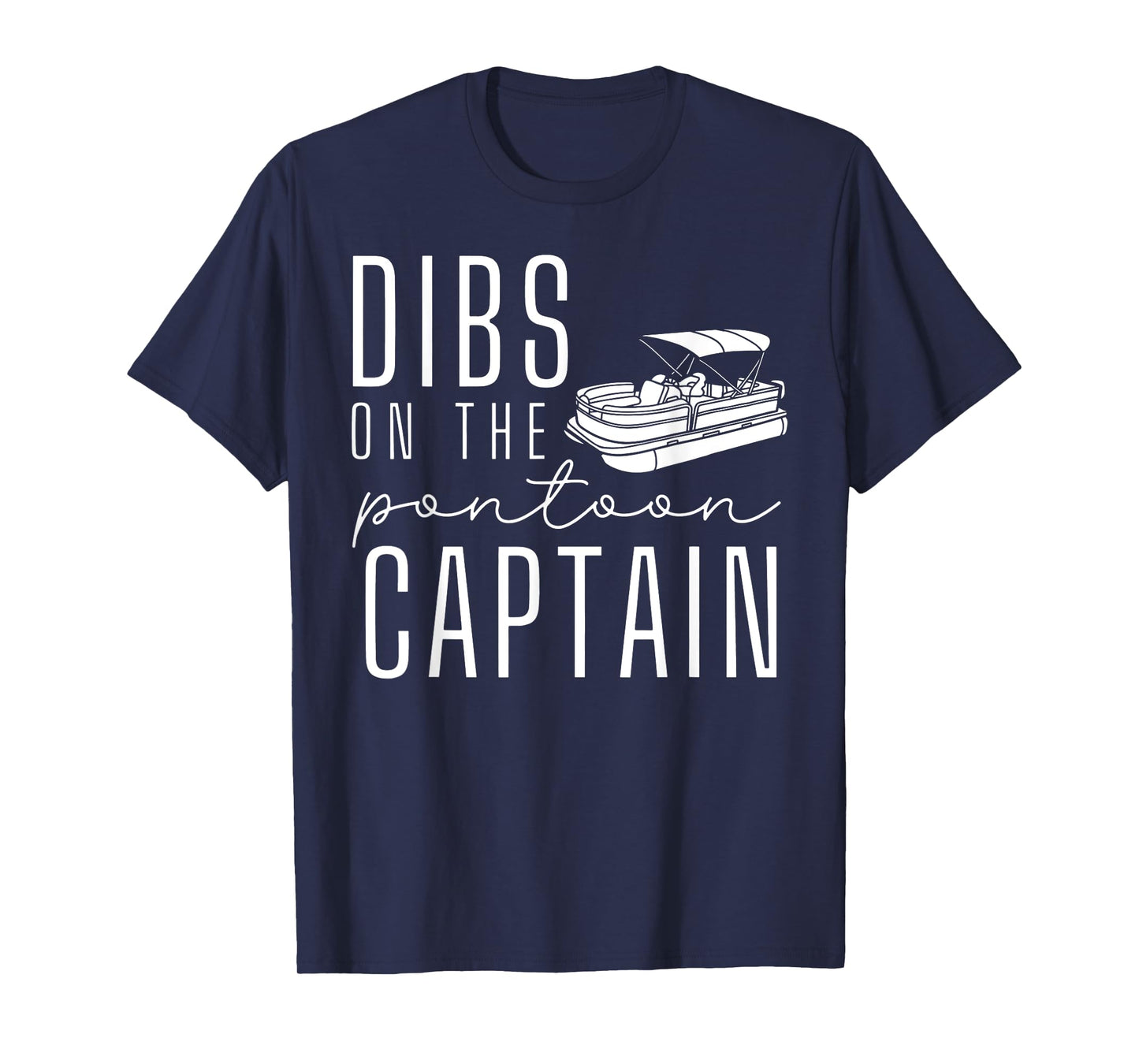 Dibs On The Pontoon Boat Funny Vacation Captain Wife T-Shirt