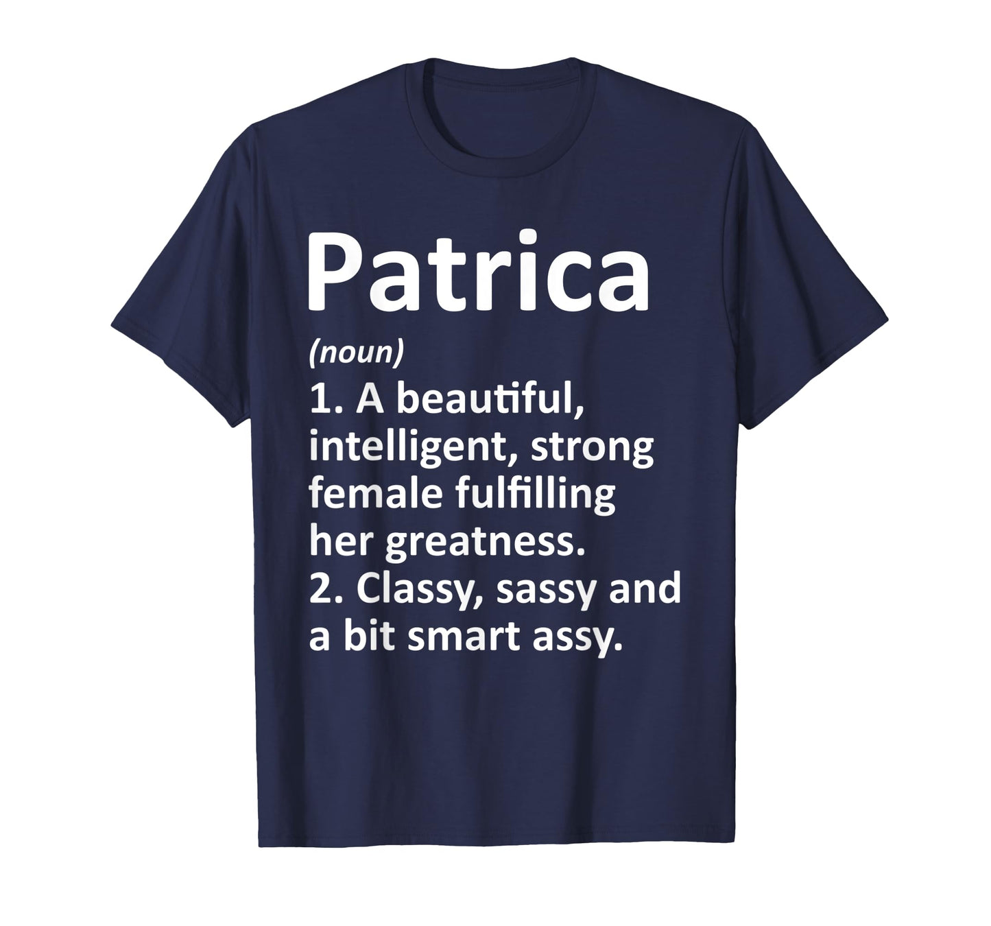 PATRICA Definition Personalized Name Funny Christmas Gift T-Shirt
