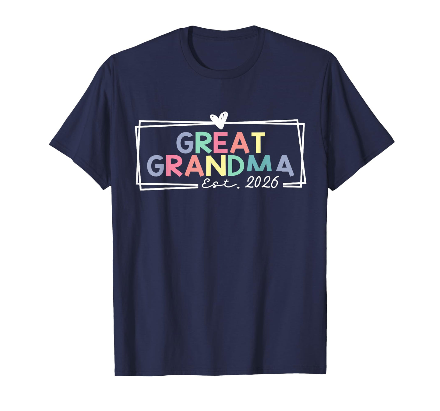 Great Grandma Est 2026 Promoted To Great Grandma T-Shirt