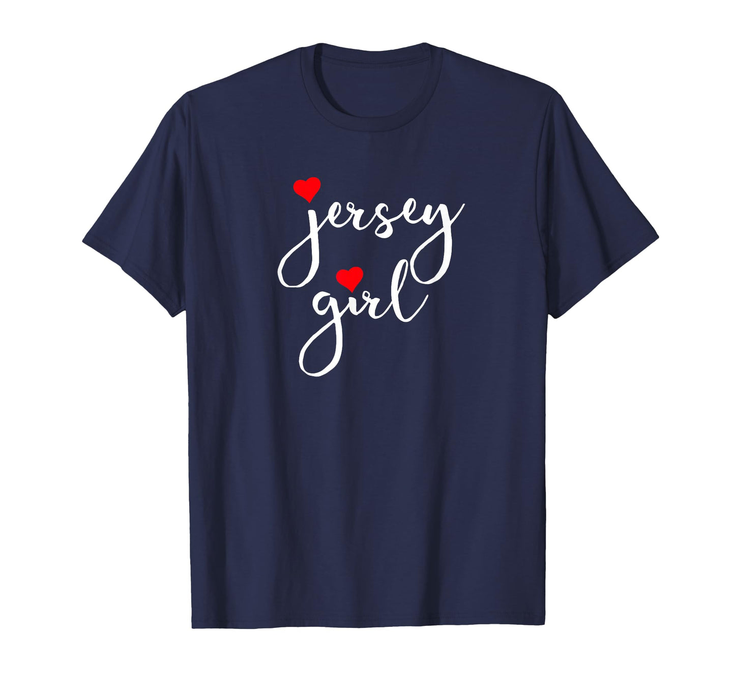Jersey Girl Proud New Jersey Woman New Jersey Girl T-Shirt