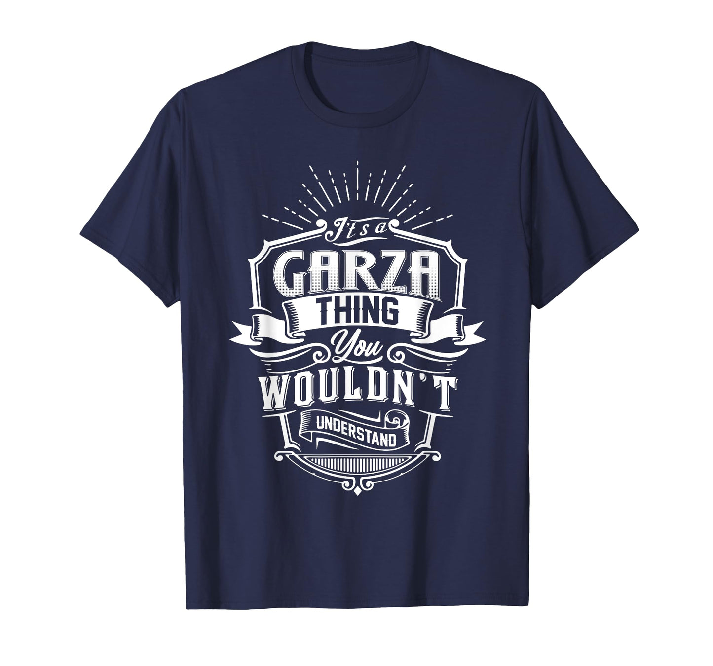 It's A GARZA Thing You Wouldn't Understand Name Vintage T-Shirt