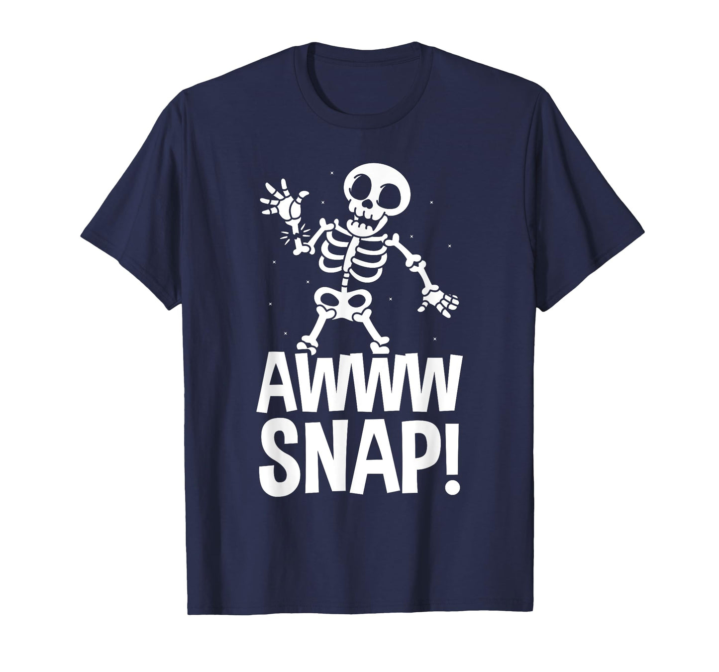 Aw Snap Broken Arm Skeleton Injury Wrist Surgery Recovery T-Shirt