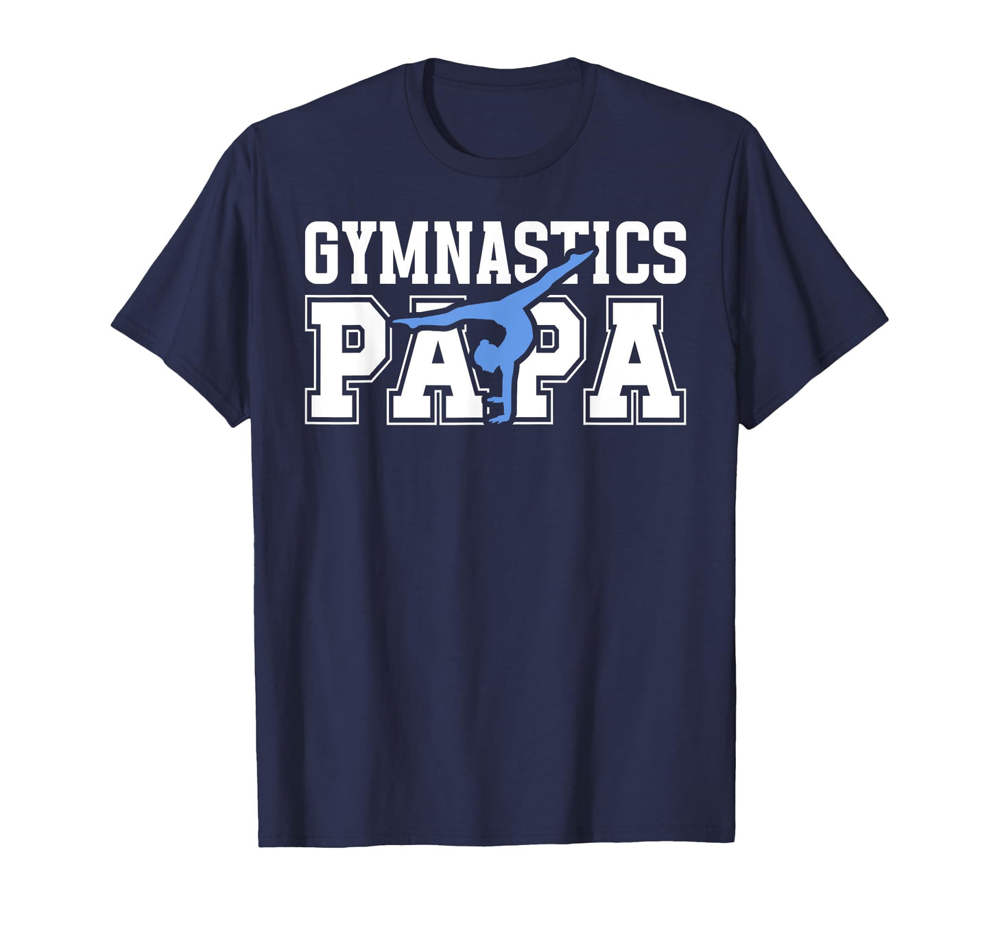 Gymnastics Papa Grandpa Papa Of A Gymnast Papa T-Shirt