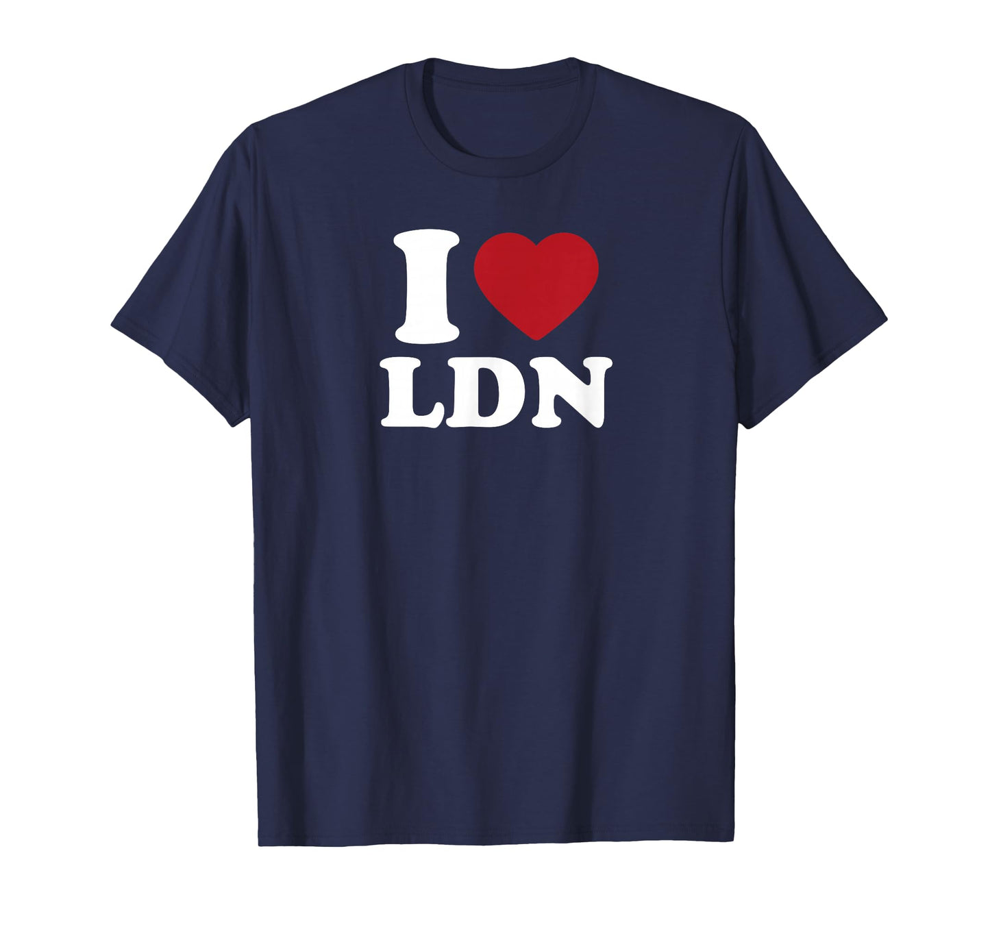 I Love LDN, I Heart LDN T-Shirt