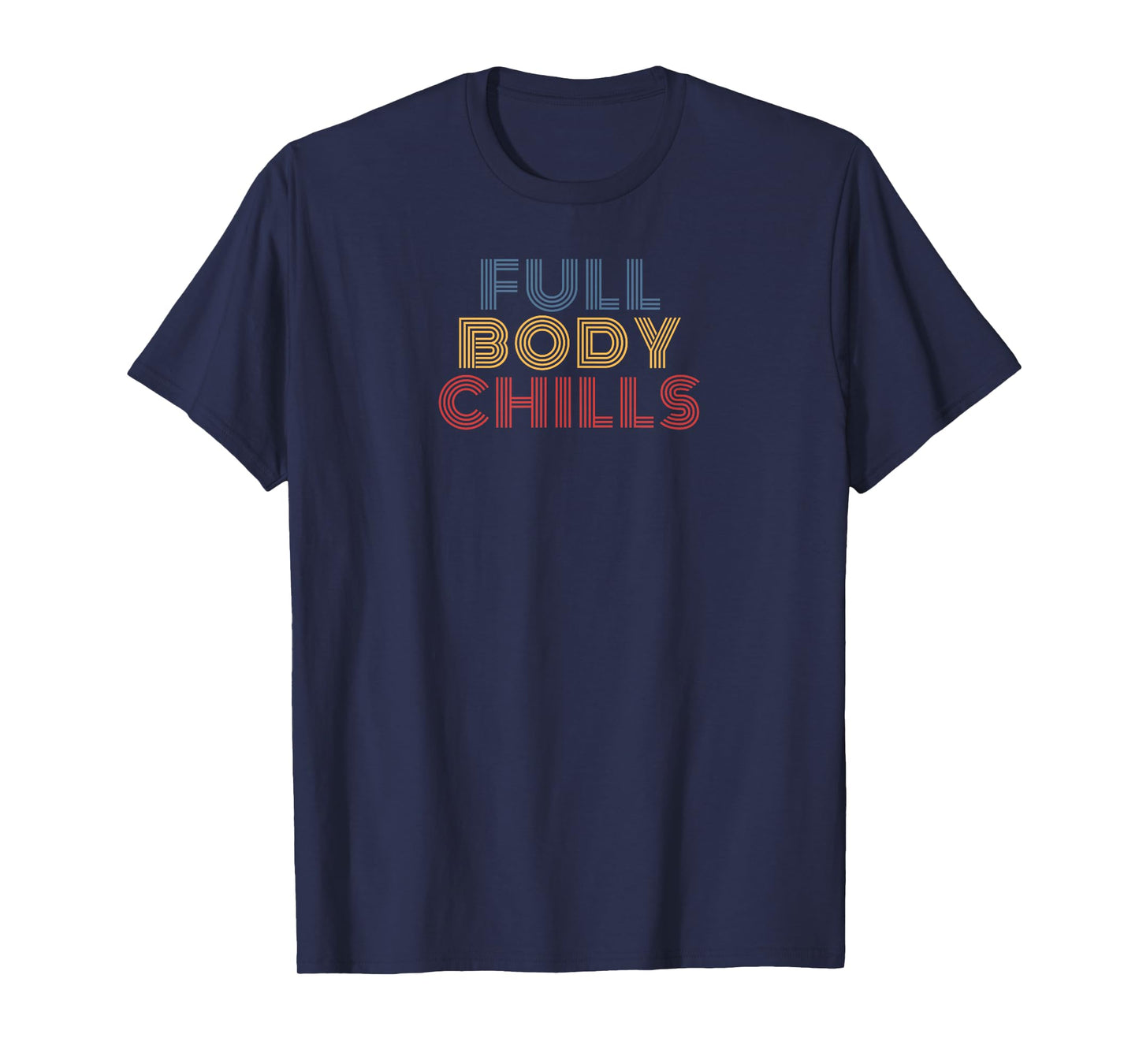 Full Body Chills retro 70s vintage T-Shirt