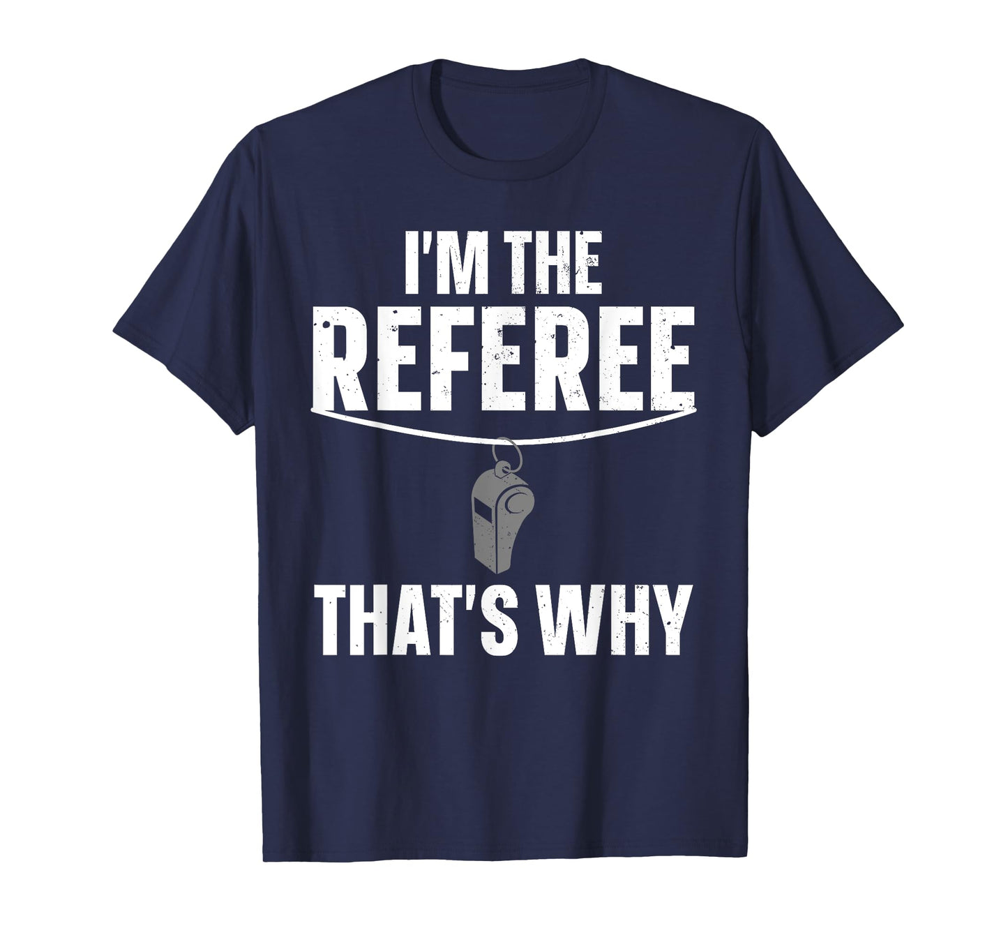 Funny Referee Design For Men Women Sports Ref Gag Referee T-Shirt
