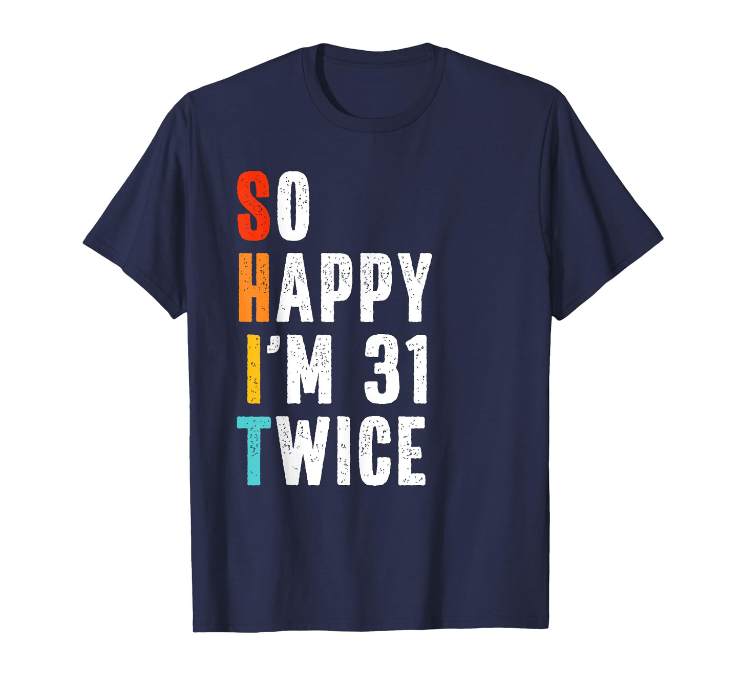 Funny 62 Year Old Bday Gag Humor 62nd Birthday T-Shirt