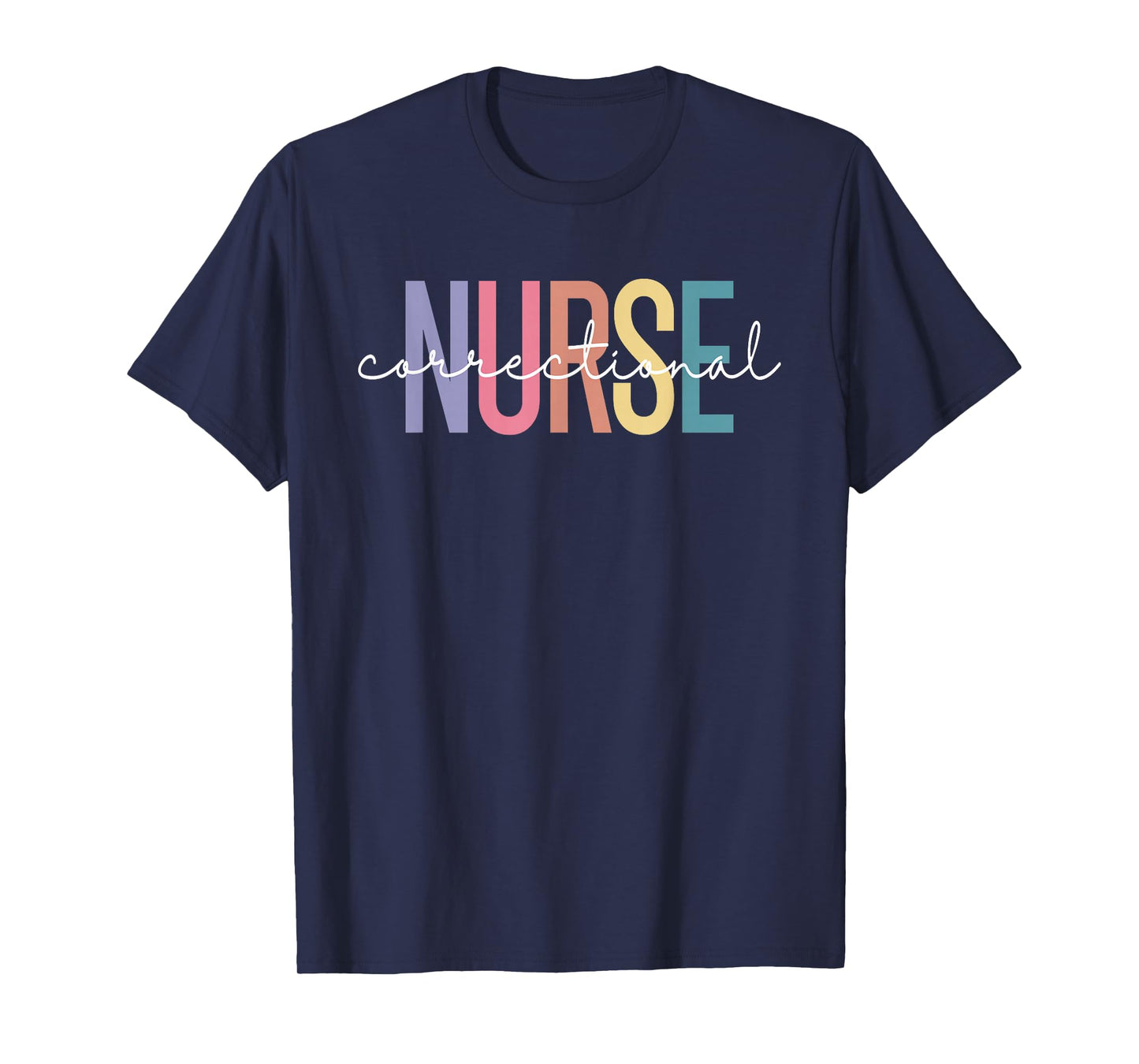 Correctional Nurse Forensic Nurse Corrections Nursing T-Shirt