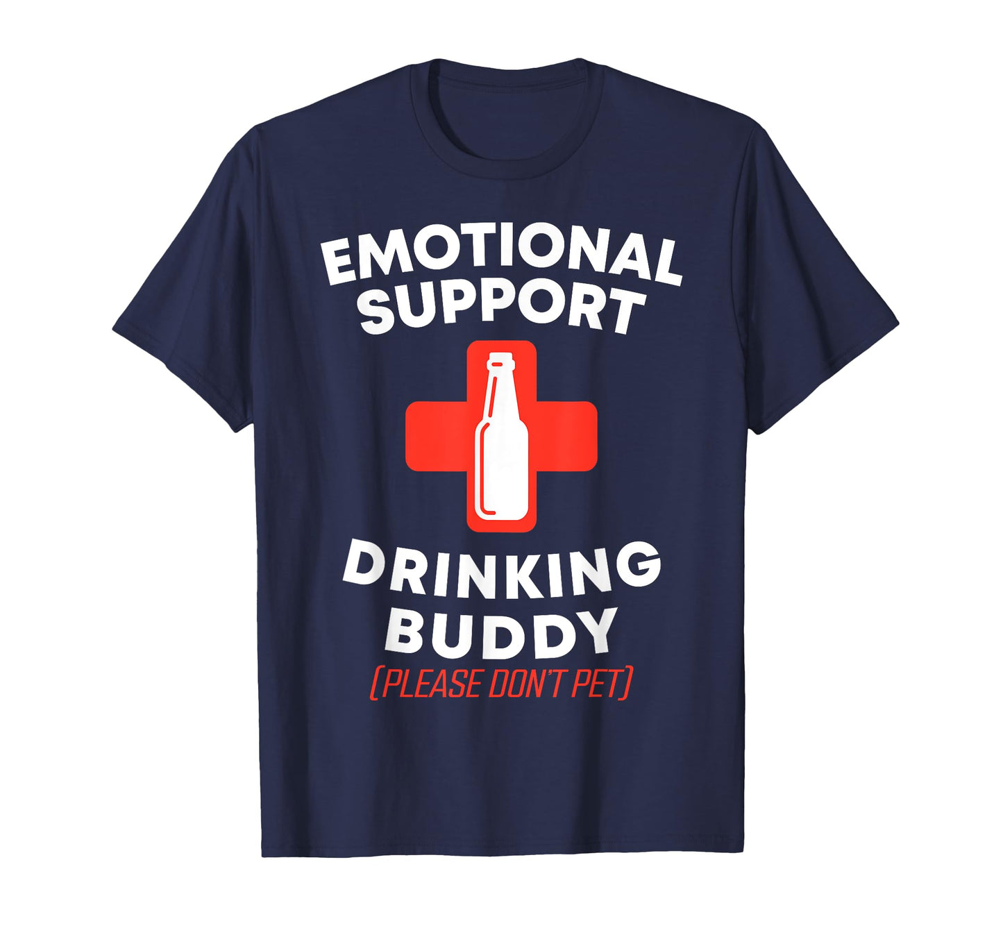 Emotional Support Drinking Buddy Adult Funny Drinking T-Shirt