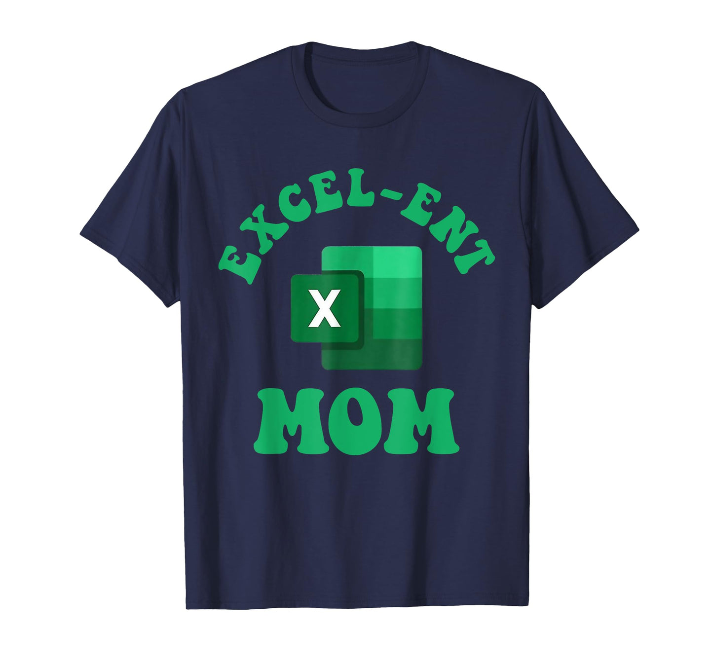 Excel-ent Mom Excel Spreadsheet Groovy Mom T-Shirt