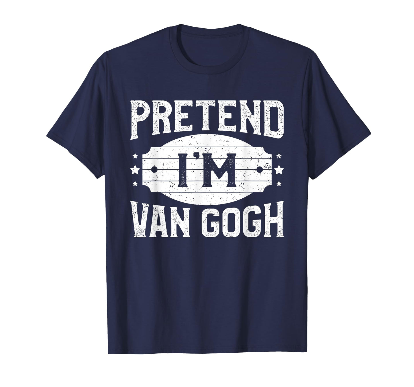 Pretend I'm Van Gogh Matching Costume Lazy Halloween Party T-Shirt