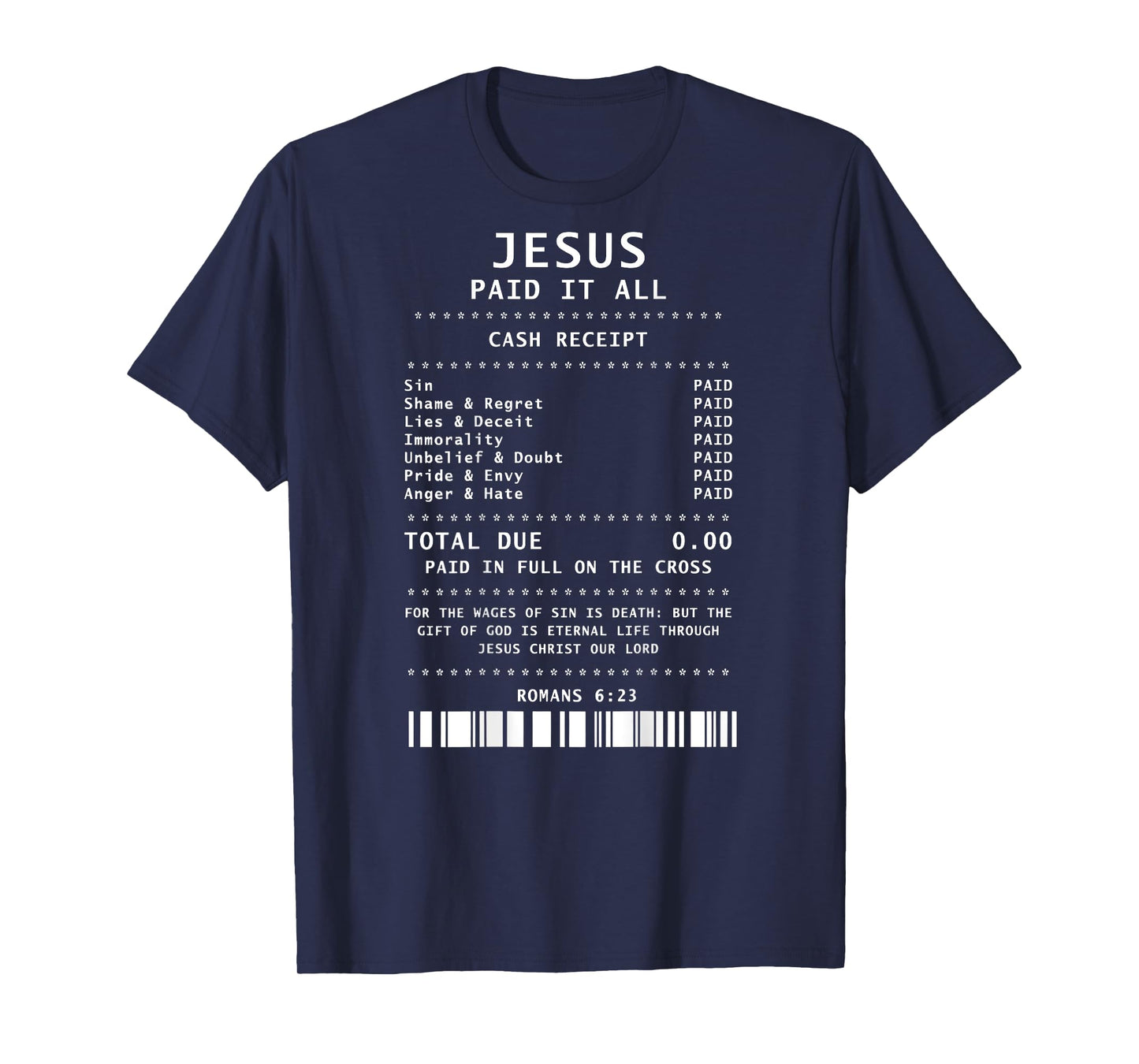 Jesus Paid It All Funny Christian (on back) T-Shirt