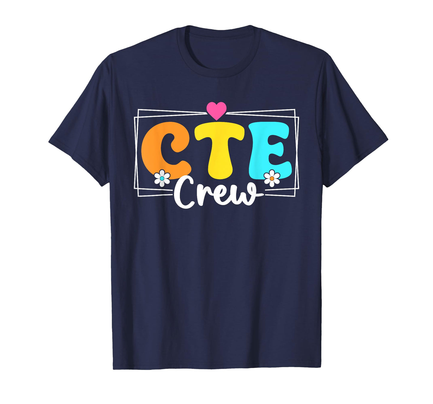 CTE Crew Teacher Back To School Teachers Students T-Shirt