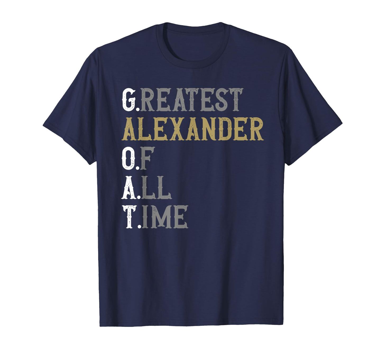 Greatest Alexander of all time | GOAT | Alexander T-Shirt