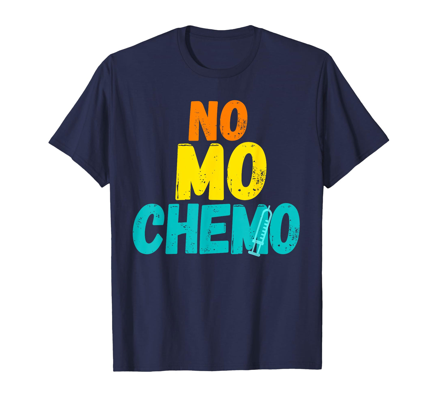No Mo Chemo Funny Retro Cancer Awareness Fighter Spirit T-Shirt