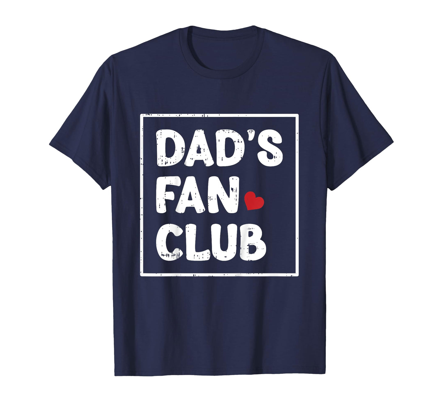 Dads Fan Club Fathers Day Baby Boys Girls Kids Toddlers T-Shirt