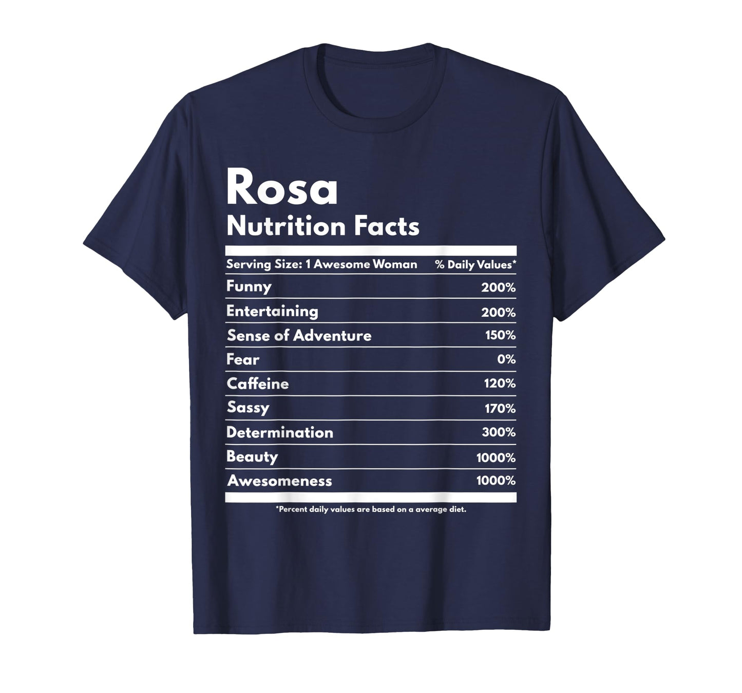 Rosa Nutrition Facts Gift Funny Personalized Name Rosa T-Shirt