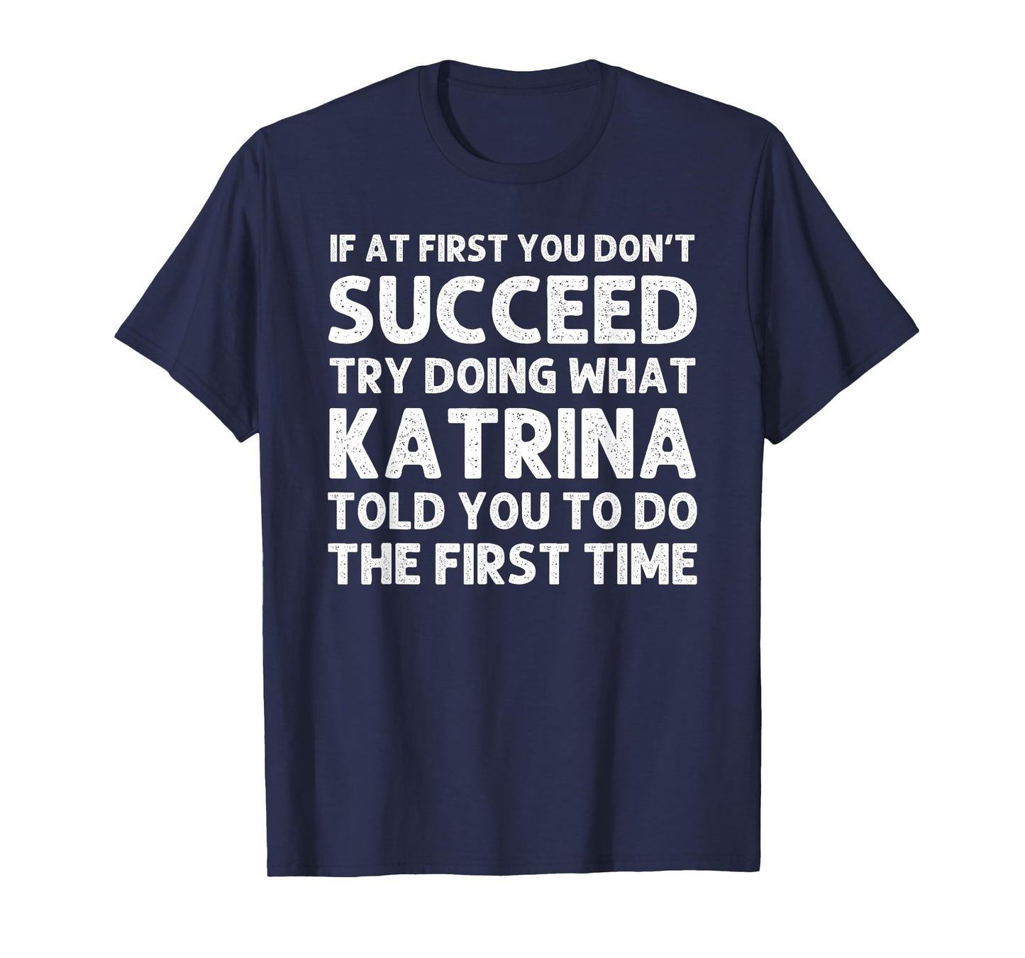 KATRINA Name Personalized Birthday Funny Christmas Joke T-Shirt