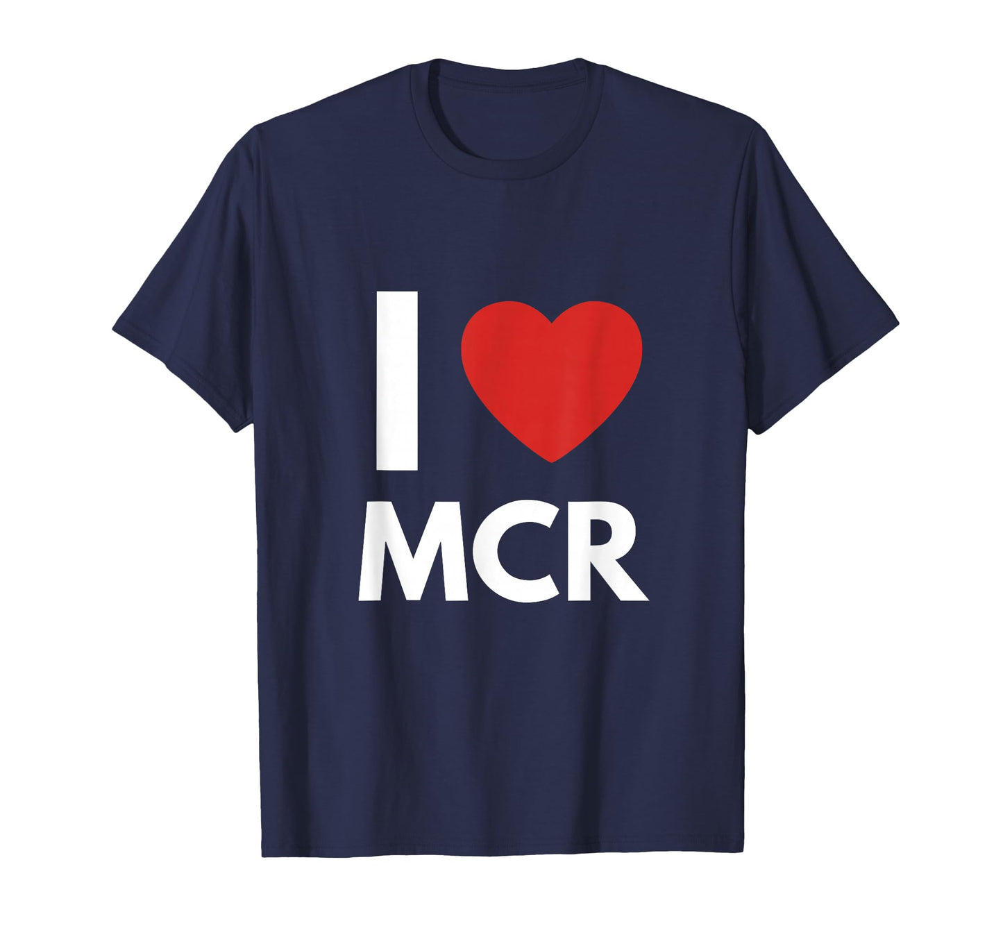 I Love MCR Heart Manchester Love Fan Apparel T-Shirt
