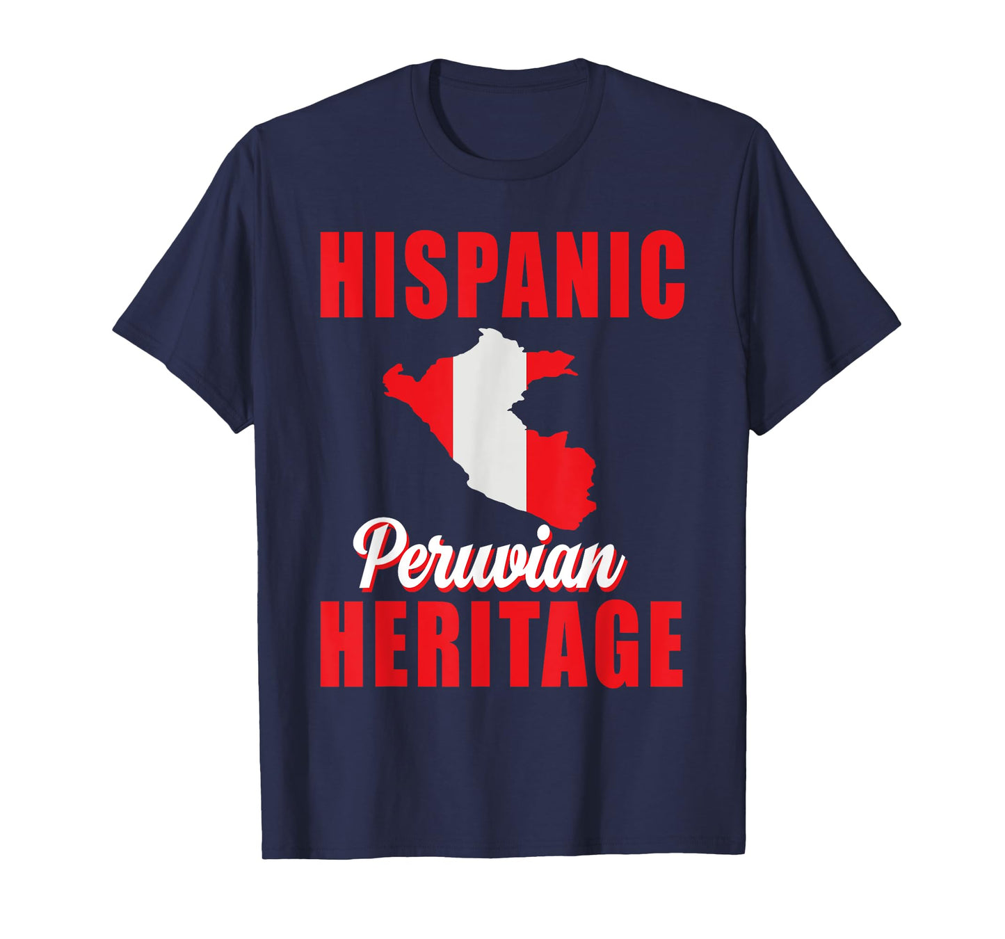 Proud Peru Hispanic Heritage month Peruvian Flag Pride T-Shirt