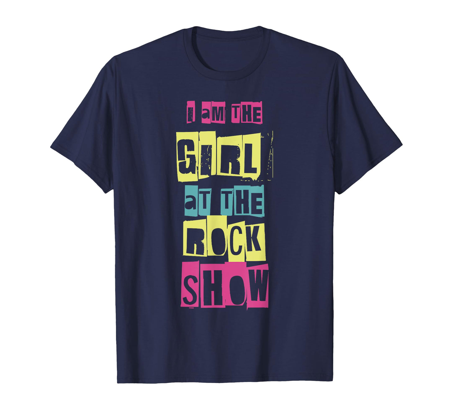 I Am The Girl At The Rock Show Funny Punk Rock Music Lover T-Shirt