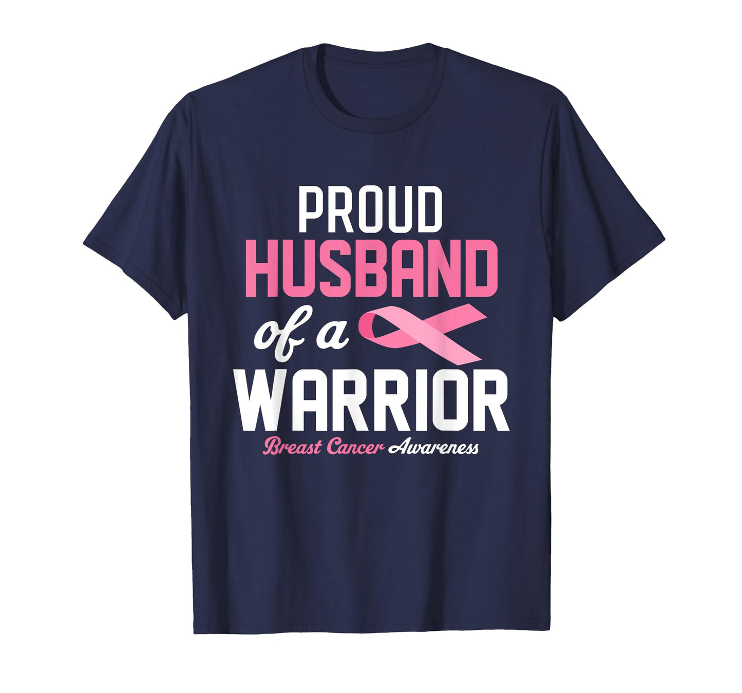 Proud Husband Of A Warrior Breast Cancer Awareness Supporter T-Shirt
