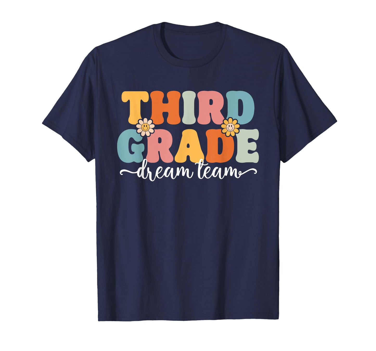 Third Grade Dream Team Back To School Teachers Students T-Shirt for Men Women Kids