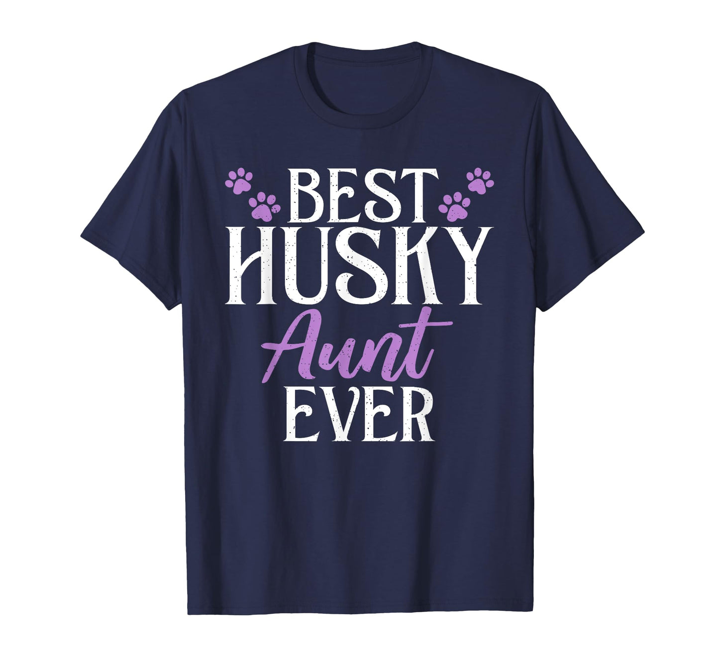 Best Husky Aunt Ever Husky Aunt T-Shirt