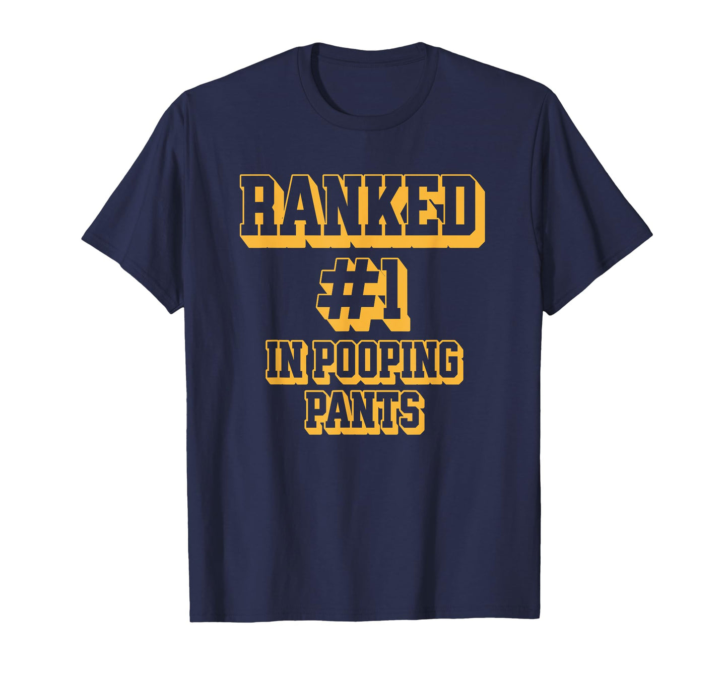 Ranked #1 in Pooping Pants Funny Toilet Adult Humor Meme T-Shirt