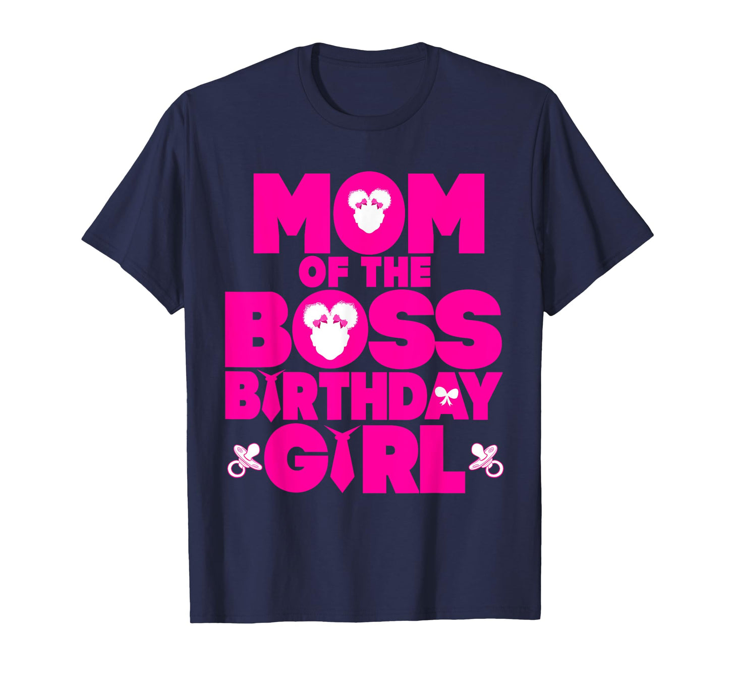 Mom Of The Boss Birthday Girl Baby Family Decorations T-Shirt