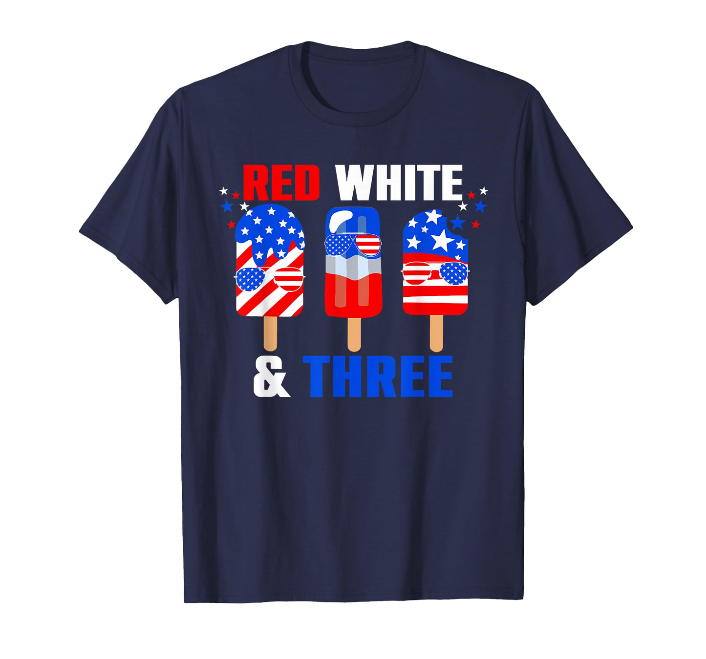 Red White And Three 4th Of July 3rd Birthday Popsicle T-Shirt