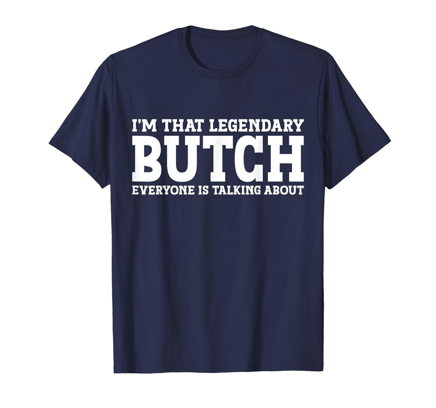 Butch Gifts Butch Personal Name First Name Funny Butch T-Shirt